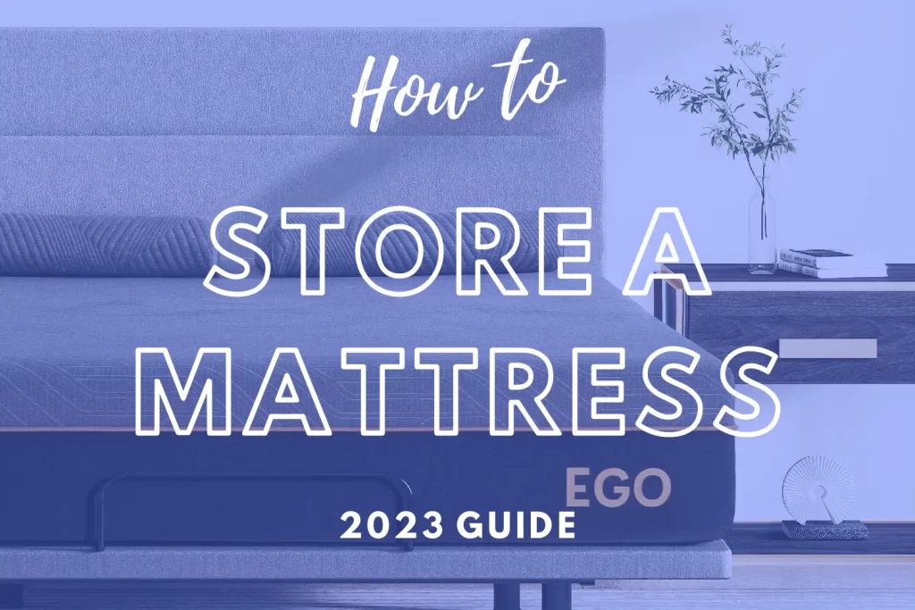 How to store a mattress 2023 Guide